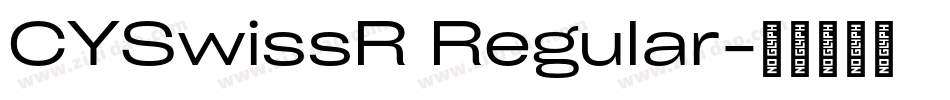 CYSwissR Regular字体转换